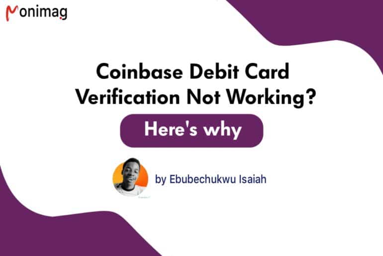 Coinbase Debit Card Verification Not Working? Why and What to do