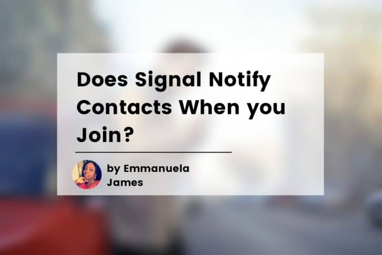 Does Signal Notify Contacts When you Join - Featured Image