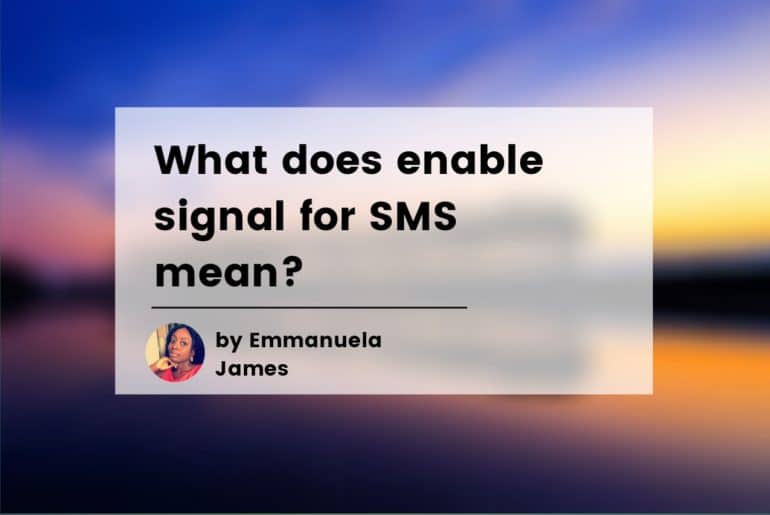 Thumbnail - What does enable signal for SMS mean?