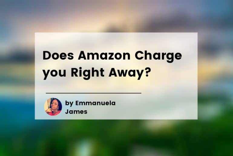 Thumbnail -Does Amazon Charge you Right Away