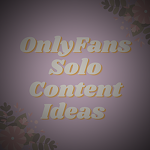 Promoting Your Content - content ideas for onlyfans